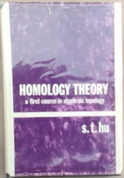 Homology Theory: A First Course in Algebraic Topology