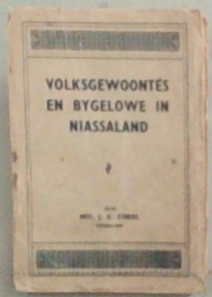 Volksgewoonted En Bygelowe In Niassaland