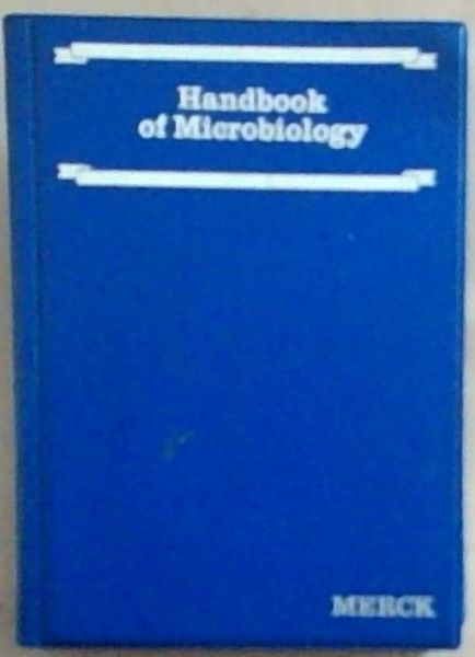 Handbook of Microbiology: Dehydrated Culture Media, Cylture Medium Bases. Sundry Preparations for Microbiology