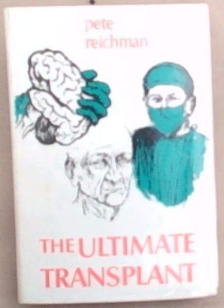 The Ultimate Transplant
