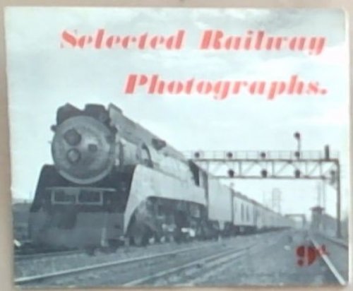 Selected Railway Photographs