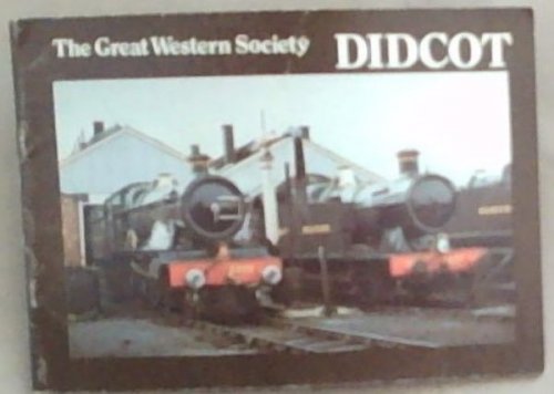 DIDCOT: The Great Western Society