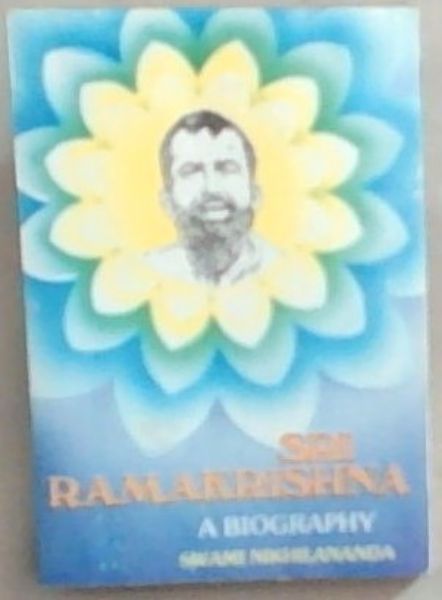 SRI Ramakrishna: A Biography
