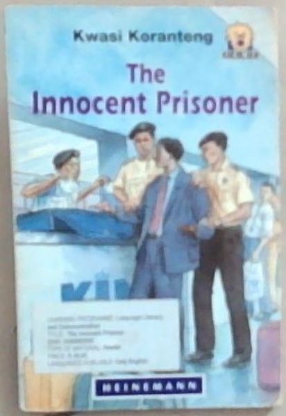 The Innocent Prisoner (Junior African Writers)