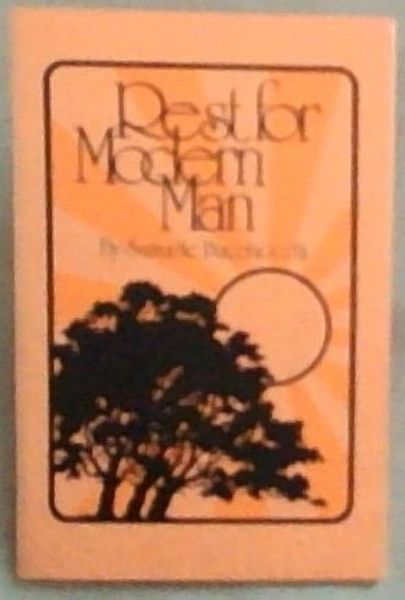 Rest For Modern Man: The Sabbath for Today