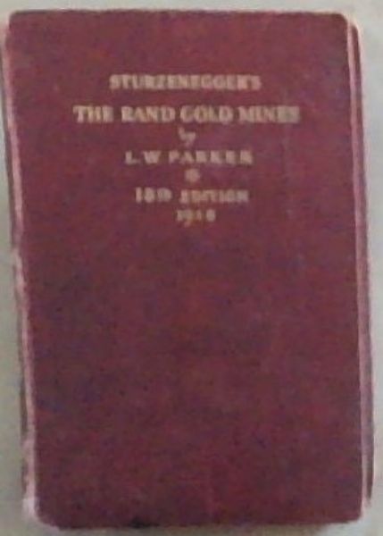 STURZENEGGER'S: The Rand Gold Mines 18th edition 1948
