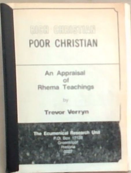 Rich Christian - Poor Christian: An Appraisal of Rhema Teachings