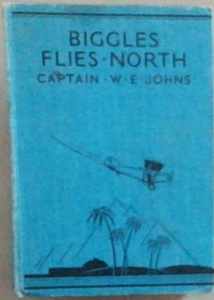Biggles Flies North