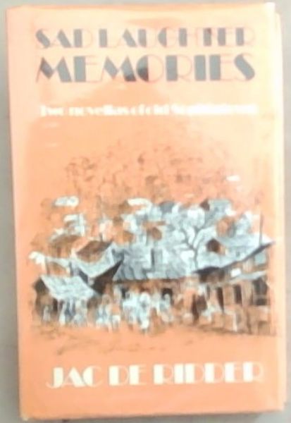 Sad Laughter Memories: A Daisy Guts Cocktail and The Legend of Sipho Nyembezi (Signed and Inscribed by the author Jac De Ridder)