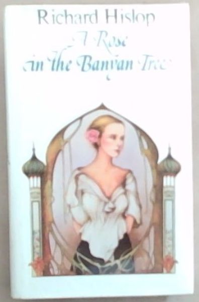 A Rose in the Banyan Tree