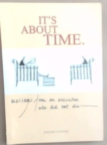 It's About Time (Signed by the author Johann Coetzee)