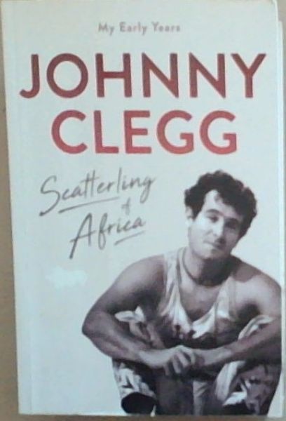 Scatterling of Africa: My Early Years