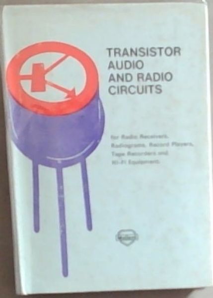 Transistor Audio and Radio Circuits
