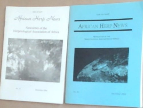 African Herp News: Newsletter of the Herpetological Association of Africa. A set of 2 Issues: No. 36 December 2003 and No. 37 December 2004