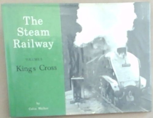 Kings Cross (The Steam Railway Series Volume 3)