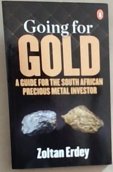 Going For GOLD: A Guide for the South African Precious Metal Investor