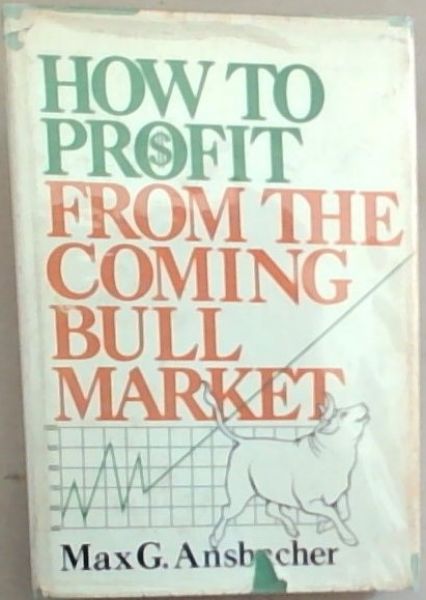 How to profit from the coming bull market