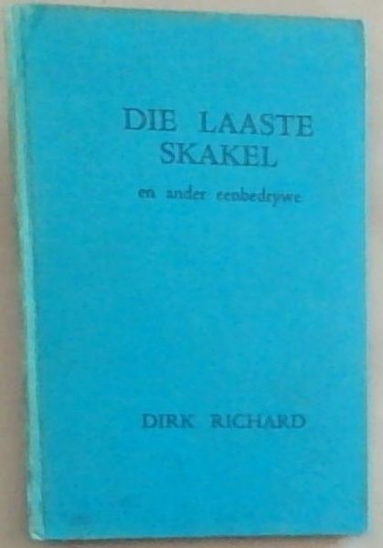Die Laaste Skakel en ander eenbedrywe