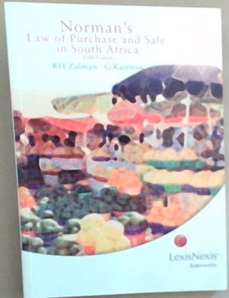 Norman's Law of Purchase and Sale in South Africa (Fifth Edition)