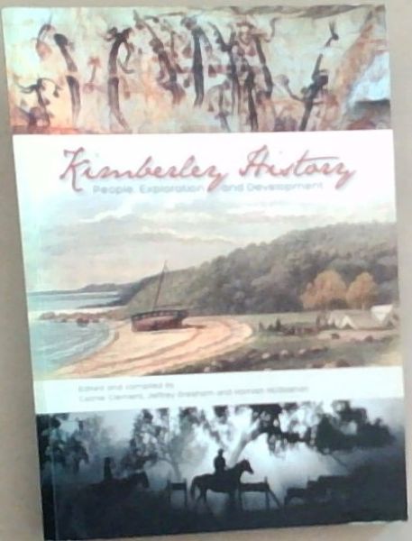 Kimberley History: People, Exploration and Development