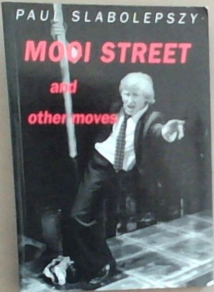 Mooi Street and Other Moves