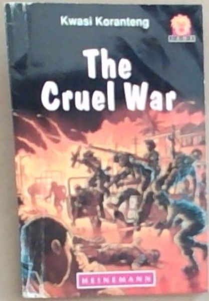 The Cruel War (Junior African Writers)