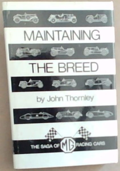 Maintaining the Breed: The Saga of Racing Cars