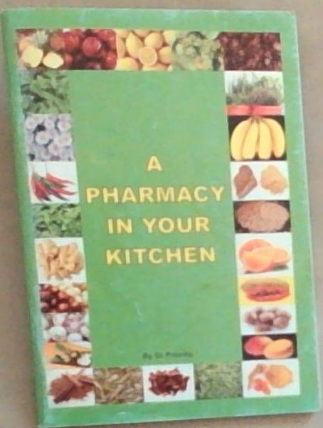 A Pharmacy In Your Kitchen