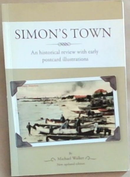 Simon' Town An historical review with early postcard illustrations