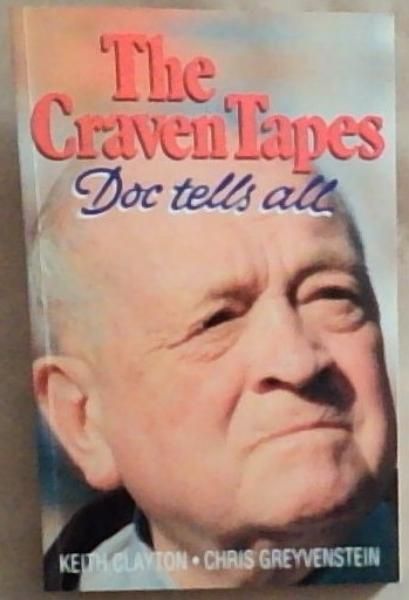 The Craven Tapes: Doc Tells All (Signed and warmly inscribed by one of the Author Keith Clayton)