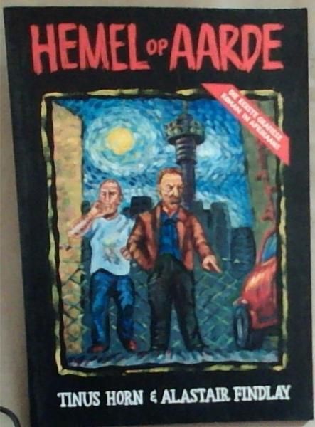 Hemel op Aarde (Signed by both the authors Tinus Horn and Alastair Findlay)