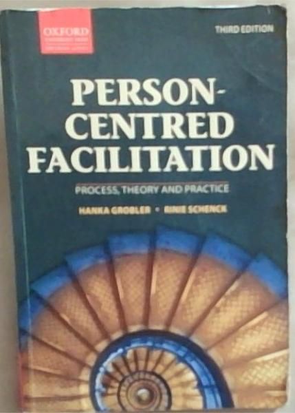 Person-Centred Facilitation: Process, Theory and Practice