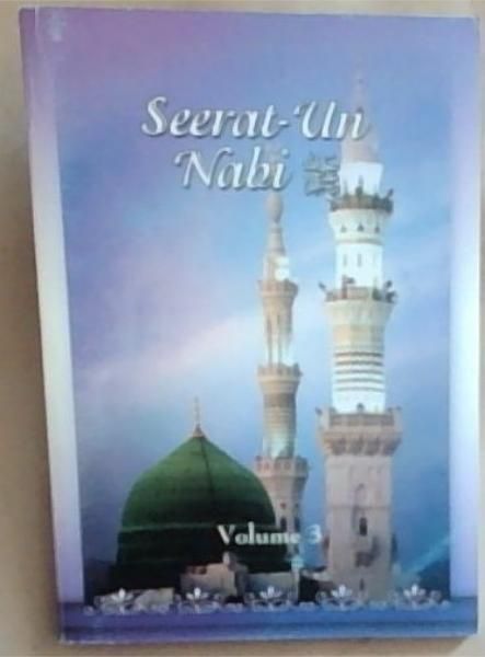 Seerat-Un Nabi (Volune Three)