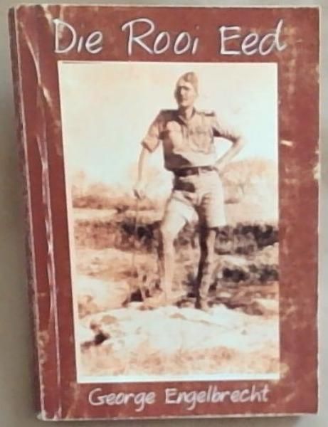Die Rooi Eed (Signed twice by the author George Engelbrecht)