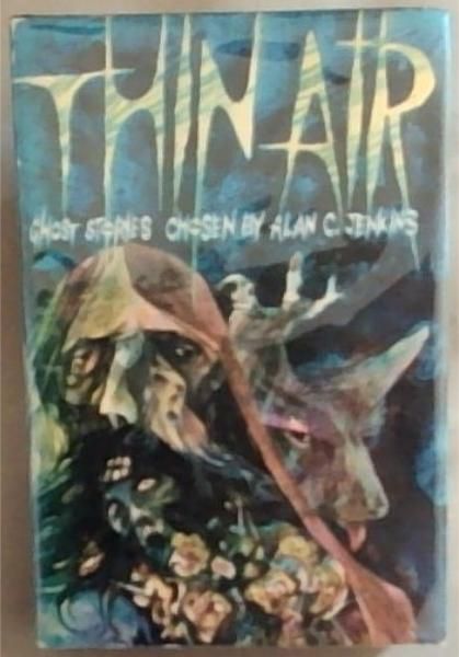 Thin Air: An Anthology Of Ghost Stories