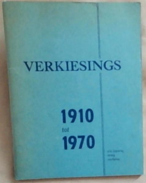 VERKIESINGS 1910 tot 1970