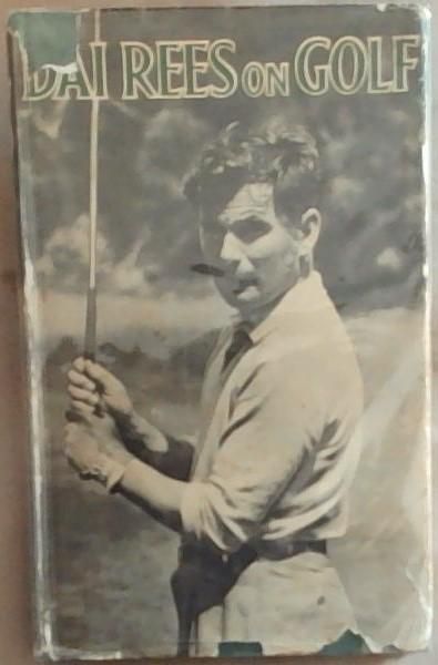 Dai Rees On Golf