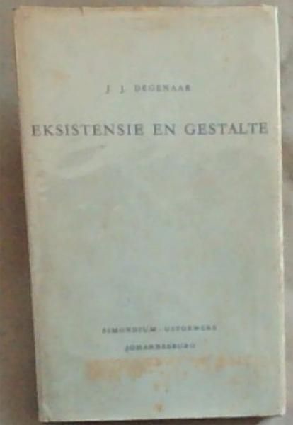 Eksistensie en Gestalte: Aantekeninge by die Eksistensialisme en by die Poesie van N.P. Van Wyk Louw