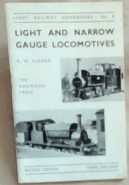 Light and Narrow Gauge Locomotives (Light Railway Handbooks: No. 8