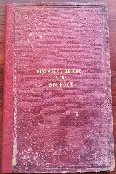 Historical Record of The Twentieth, or The East Devonshire Regiment of Foot, Containing An Account Of The Formation Of The Regiment in 1688, And of its Subsequent Services To 1848