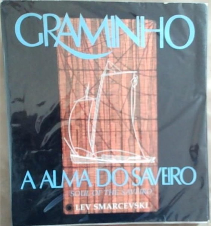 Image for Graminho A Alma do Saveiro Soul of the Saveiro Graminho A Alma do Saveiro Soul of the Saveiro