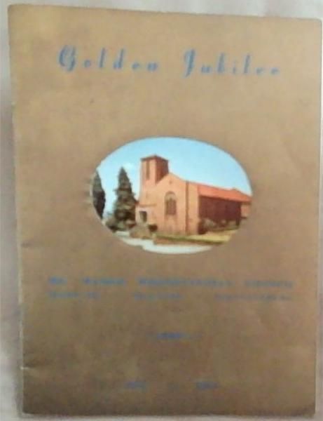 Golden Jubilee St. James Presbyterian Church Mars St. Malvern Johannesburg 1914-1964