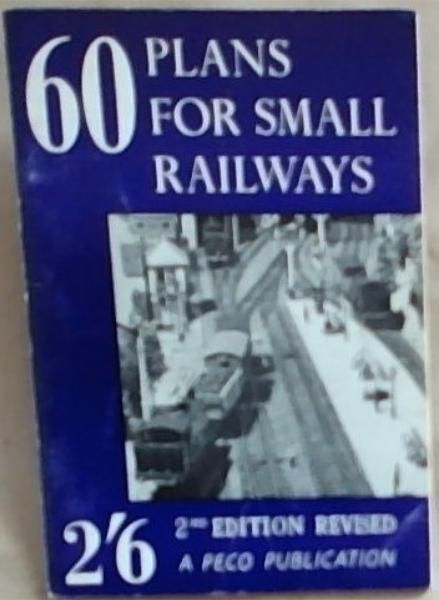 60 Plans for Small Railways (2nd edition)