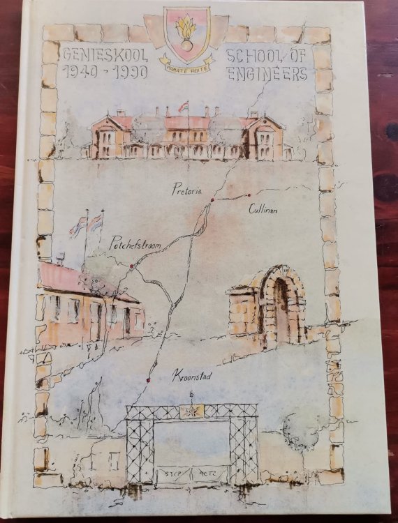 Die Geskiedenis van Genieskool 1940-1990 / School of Engineers, the History.