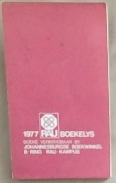 Rau Boekelys 1977 : Boeke Verkrygbaar By Johannesburg Boekwinkel B-Ring Rau Kampus