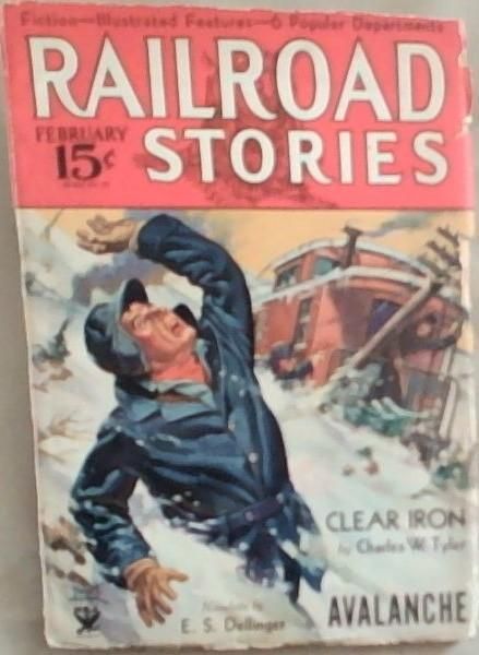 Image for Railroad Stories: February 1934 Vol XIII (13) No 3 (Formerly Railroad Man's Magazine) Railroad Stories: February 1934 Vol XIII (13) No 3 (Formerly Railroad Man's Magazine)