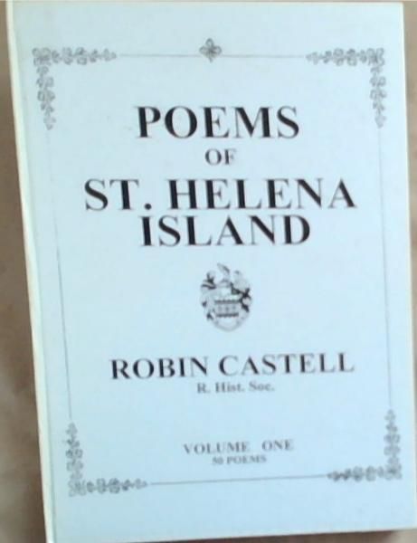 Poems Of St. Helena Island: Volume One 50 Poems (Limited Edition )