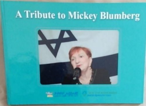 A Tribute To Mickey Blumberg