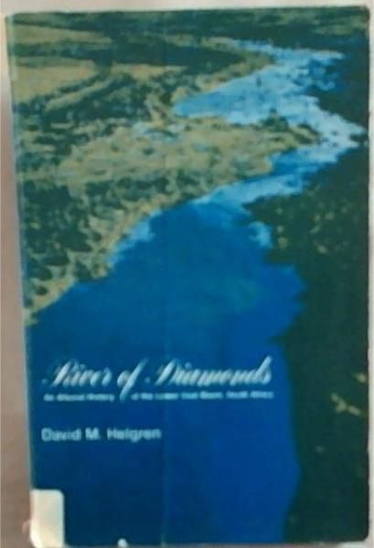 Rivers of Diamonds: An Alluvial History of the Lower Vaal Basin, South Africa (Research Paper No 185)