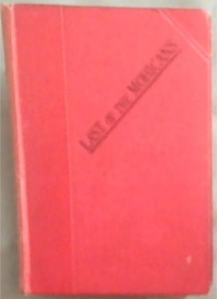 The Last of the Mohicans: A Narrative Of 1957